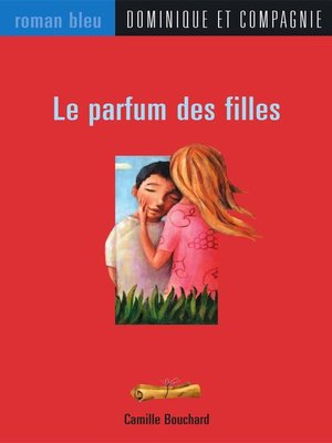 cover image of Le parfum des filles